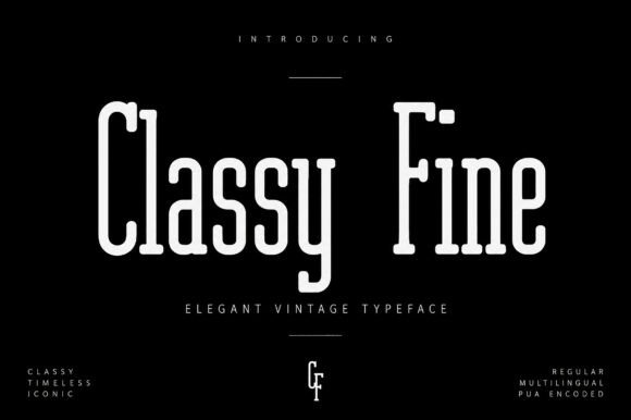 Classy Fine: The Serif Font for Timeless Luxury Branding