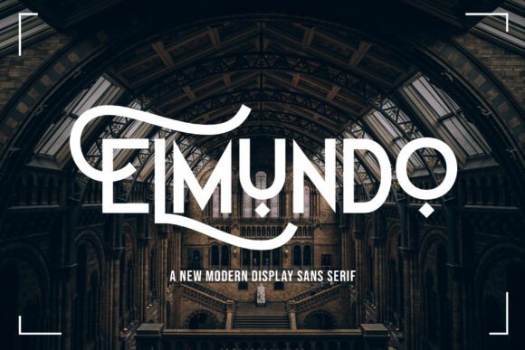 Elmundo: A Sans Serif Built for Bold, Modern Statements