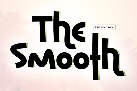 The Smooth: A Handwritten Font That Brings Warmth to Modern Design