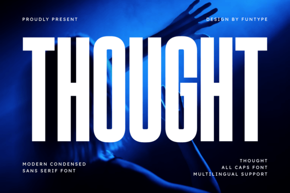 Why Thought Is the Modern Display Font Your Brand Needs
