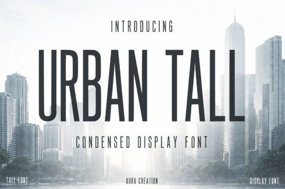 Why Urban Tall is the Go-To Font for Modern Branding