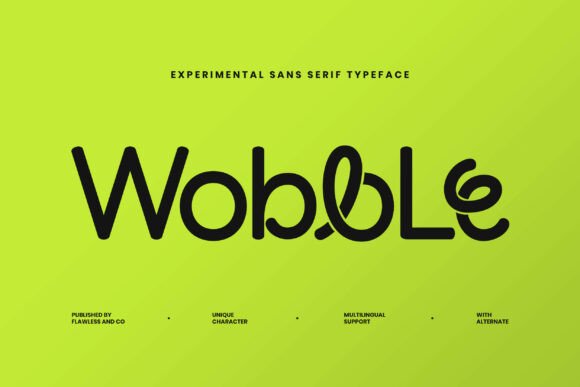 Wobble: The Playful Typeface That Dances Off the Page